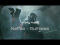 NEFFEX - Ruthless 📈 [1 HOUR]