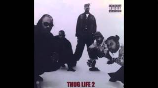 Thug Life  - Ready For Whatever feat. 2Pac &amp; Big Syke - Thug Life: Volume 2