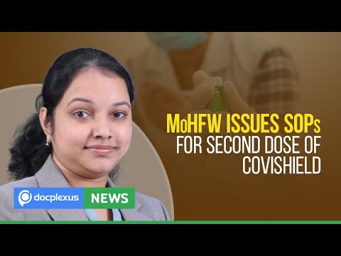 SOPs Issued for Covishield Second Dose for International Travel, and More