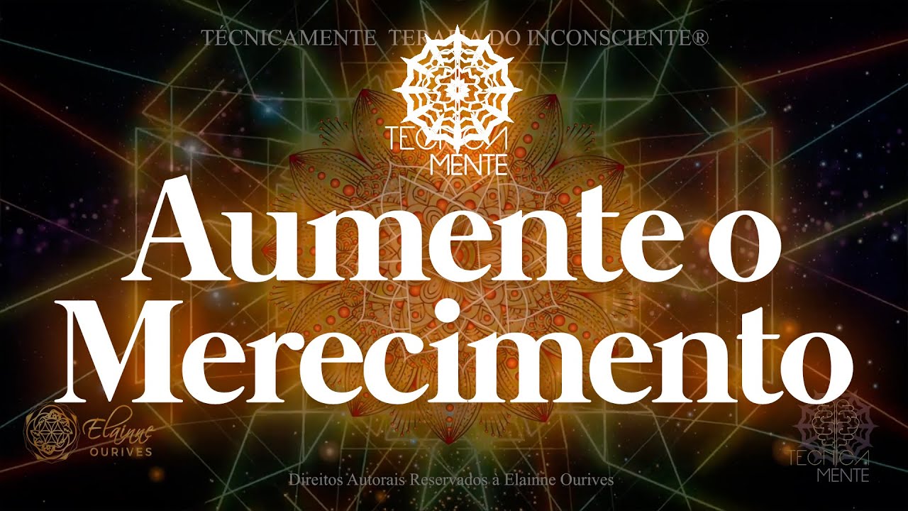 TecnicaMENTE — Aumentando o Merecimento | Elainne Ourives