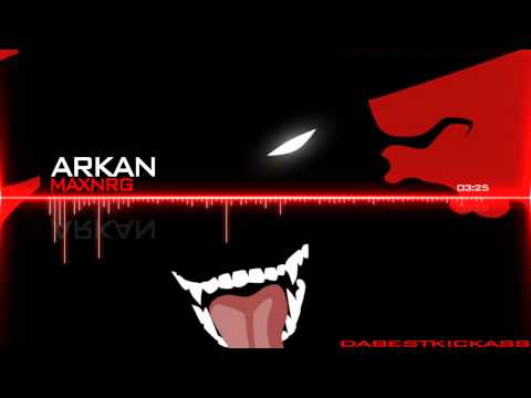 Arkan - maxNRG