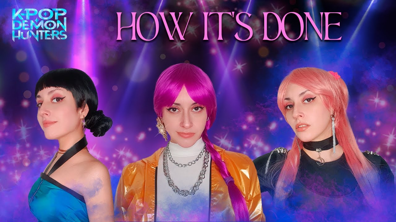 KPOP Demon Hunters / Las Guerreras KPOP | HOW IT'S DONE / Sigo El Plan (Cover Español Latino)