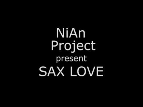 NiAn Project - Sax Love
