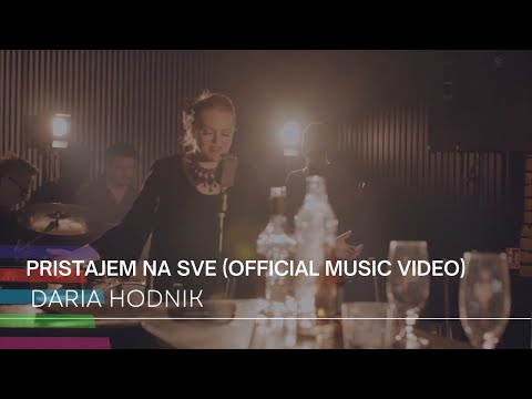 Daria Hodnik - Pristajem na sve (Official Music Video)