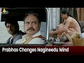 Prabhas Changes Nagineedu Mind Mirchi Richa Langella Telugu Movie Scenes SriBalajiMovies