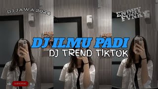 Download lagu DJ JAWA || DJ ILMU PADI FULL BASS || TREND TIKTOK || by: endhy fvnky rmxx mp3