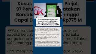 DENDA Capai Rp775 Miliar, 97 Perusahaan Pinjol Terbukti Bersalah Kasus Kartel Bunga, Ini Datanya