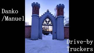 Danko/Manuel - Drive-By Truckers