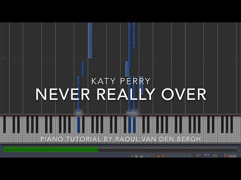Katy Perry - Never Really Over (Piano Tutorial + Sheets)