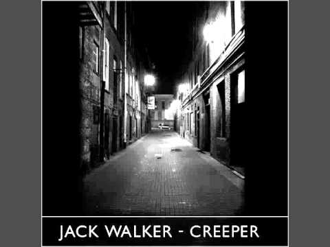 Jack Walker - Creeper (Preview)