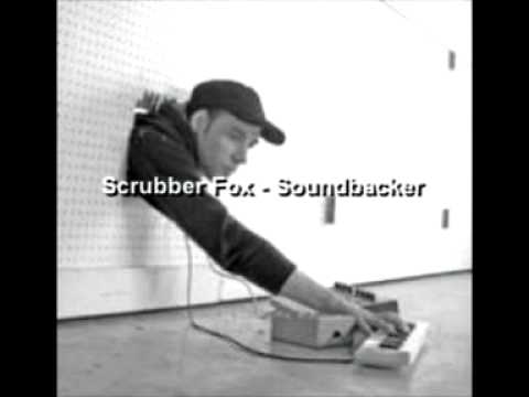 Scrubber Fox - Soundbacker