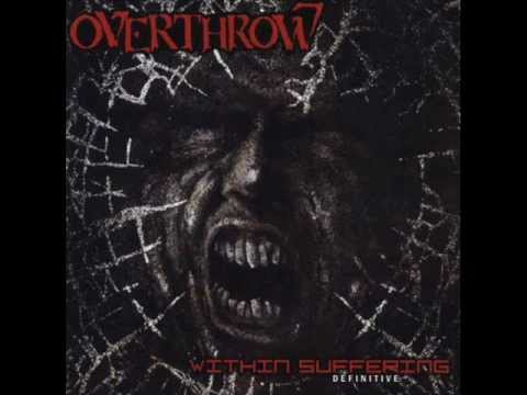 Overthrow - Within Suffering (Full Album)