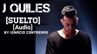 J Quiles - Suelto (audio)
