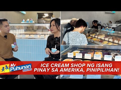 'My Puhunan: Kaya Mo!': Artisanal ice cream, puhunan ng Pinay sa tagumpay