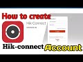 How To Create Hik Connect Account Hik Connect Me New Account Kaise Banaye
