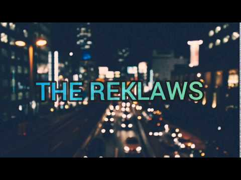The Reklaws – Long Live The Night [Lyrics]