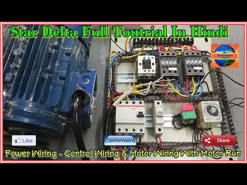 Star Delta Connection \ Power Wiring \ Control Wiring \ Motor Wiring With Motor Run Full video Hindi Video