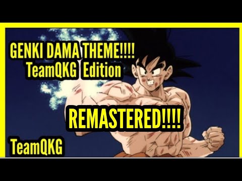 Dragonball Super Genki-Dama Theme (TeamQKG Edition) REMASTERED