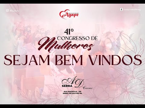 41 Congresso de MULHERES -  TEMA:  "Nós não abrimos mão" Missionaria : Erinete Teodoro