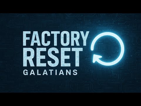 Factory Reset: Galatians 4:12-31 Reset Perspective
