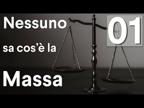 Nessuno sa cosa è la massa - Massa#01 - CURIUSS