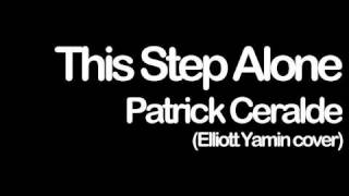 Elliott Yamin - This Step Alone (Cover) - Patrick Ceralde