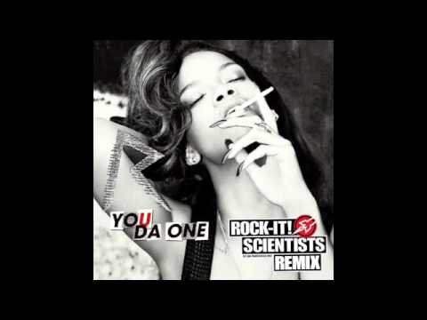 Rihanna - You Da One REMIX (Produced by the Rock-It! Scientists)