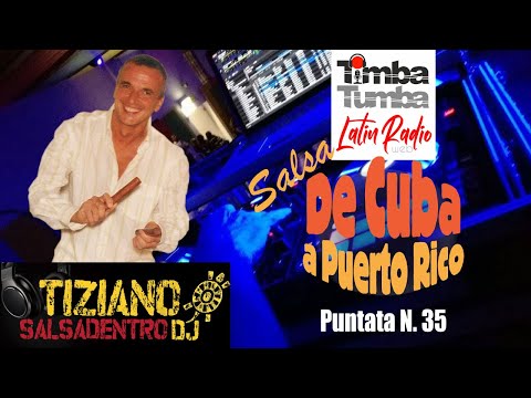 De Cuba a Puerto Rico - Puntata N. 35 (Salsa y Bachata)