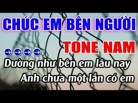 Chúc Em Bên Người Karaoke Tone Nam ( Fm ) Karaoke Lâm Beat - Beat Mới