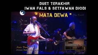 Download lagu ' MATA DEWA ' Akankah ke2 Seniman Besar ini Kembali Bersatu ?... mp3