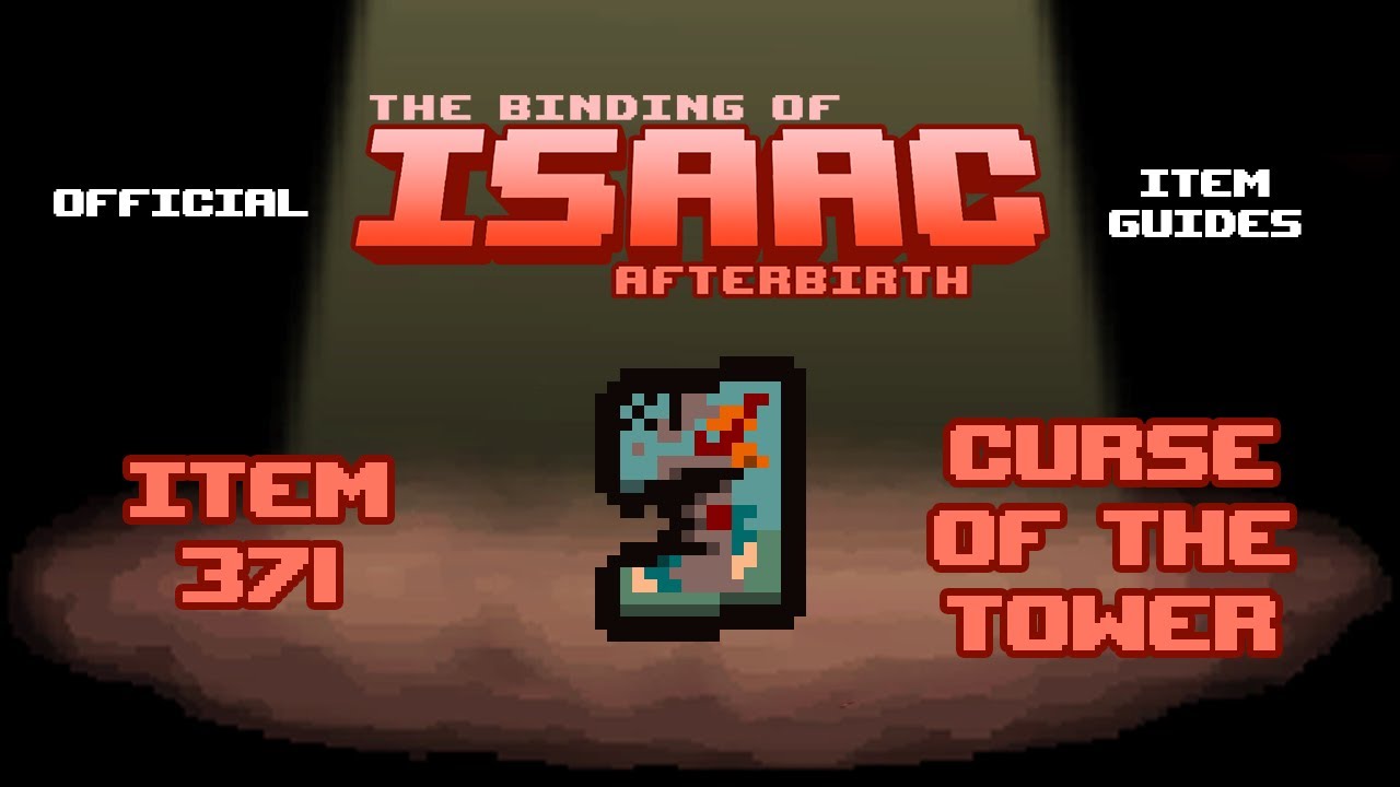 Official TBOI Item Guides No. 371: Curse of the Tower