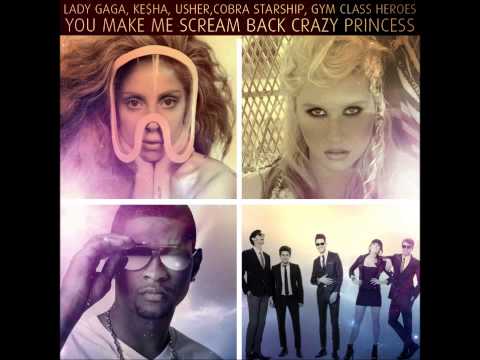 Lady Gaga, Usher, Kesha, Zedd, Cobra Starship, Gym Class Heroes -  (Mini-Mashup)