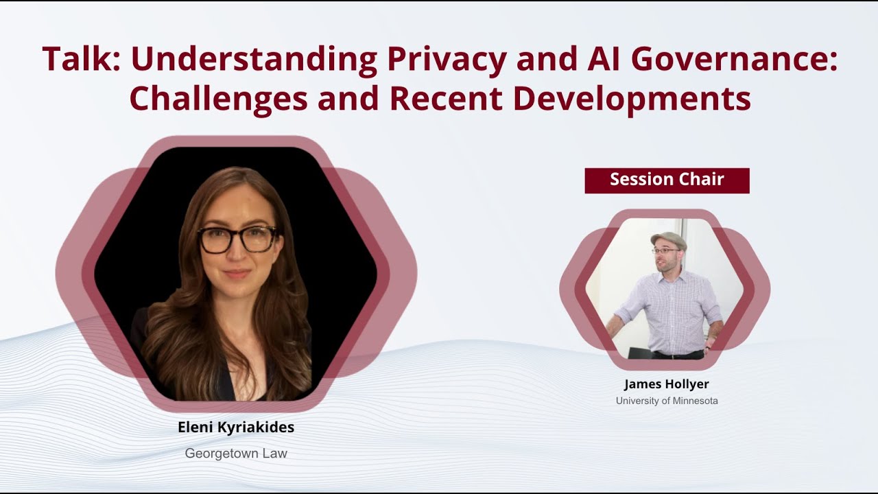 Talk: Understanding Privacy and AI Governance Challenges and Recent Development