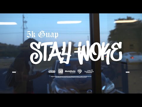 Guap- STAY WOKE (official music video)