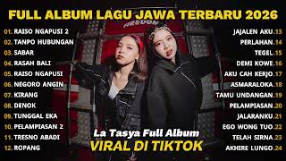 Download lagu RAISO NGAPUSI 2 - LA TASYA FULL ALBUM - LAGU JAWA TERBARU 2026 mp3