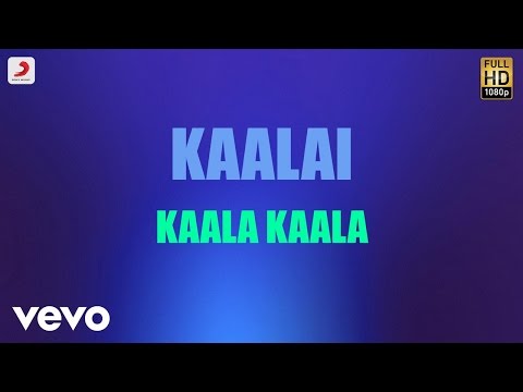 Kaalai - Kaala Kaala Tamil Lyric | STR, Vedika | G.V. Prakash Kumar