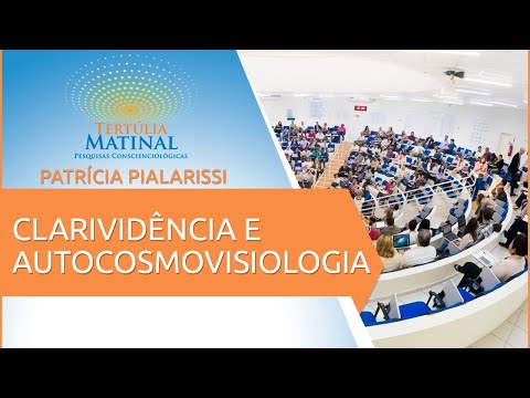 Tertúlia Matinal 192 - Clarividência e Autocosmovisiologia (Autexperimentologia)