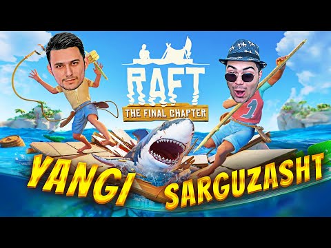RAFT - BEKXAN VA UNING DOSTLARI BILAN OKEANDA SARGUZASHT
