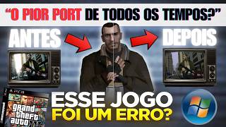O TERRÍVEL PORT DO GTA 4 para PC