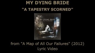 MY DYING BRIDE “A Tapestry Scorned” Lyric Video