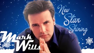 Mark Wills - New Star Shining
