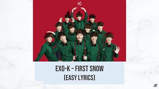 EXO-K - FIRST SNOW (첫눈) (EASY LYRICS)
