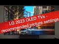 LG 2023 OLED TVs B3 C3 G3 Z3 Recommended Picture Settings