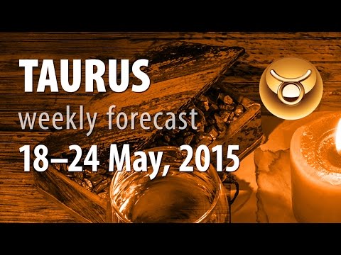 Taurus, 18–24 May 2015, weekly Tarot forecast