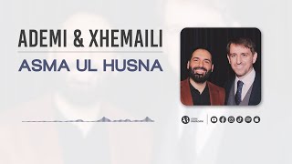 Adem Ramadani & Xhemaili - Asma Ul Husna