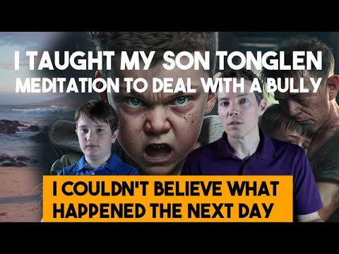 Taught my Bullied Son Tonglen Meditation as a Compassionate Response--It Worked!