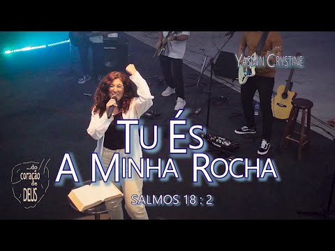Tu És A Minha Rocha - Yasmin Crystine