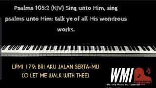 Download lagu LPMI 179: Bri Aku Jalan SertaMu-piano instrumental (O Let Me Walk With Thee) mp3