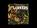 The Lurkers - Don't Need a Reason