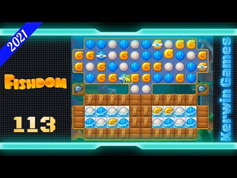 Fishdom Level 113 - No Boosters - 16 moves (2021)